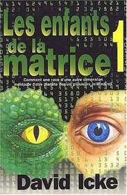 Les Enfants De La Matrice Tome 1