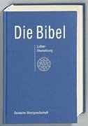 Bibelausgaben, Die Bibel nach der bersetzung Martin Luthers, mit Apokryphen, neue Rechtschreibung, blau (Nr.1242)