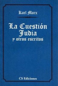 Cuestion Judia y Otros Escritos, La (Spanish Edition)