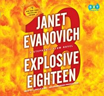 Explosive Eighteen (Stephanie Plum, Bk 18) (Audio CD) (Unabridged)