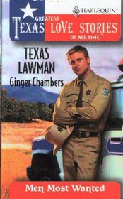 Texas Lawman (Men Most Wanted) (Greatest Texas Love Stories of All Time, No 38)