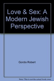 Love & sex: A modern Jewish perspective