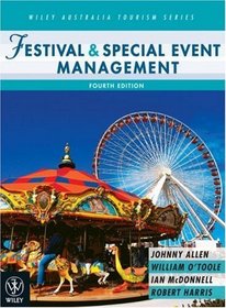 Festival and Special Event Management (Wiley Australia Tourism)