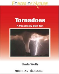Forces of Nature, Tornadoes: A Vocabulary Skills Text