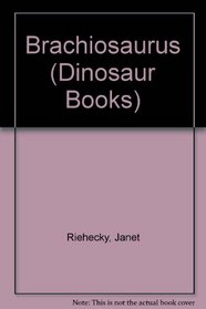 Brachiosaurus (Dinosaur Books)