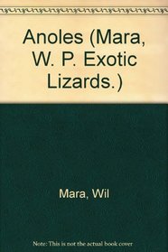 Anoles (Mara, W. P. Exotic Lizards.)