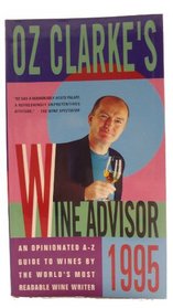 OZ CLARKE'S WINE ADVISOR 1995