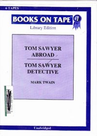 Tom Sawyer Abroad / Tom Sawyer Detective (Audio Cassette) (Unabridged)