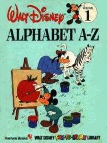Alphabet A-Z (Walt Disney Fun-To-Learn Library, Volume 1)