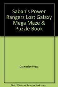 Saban's Power Rangers Lost Galaxy Mega Maze & Puzzle Book