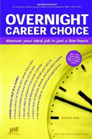 Overnight Career Choice: Discover Your Ideal Job in Just a Few Hours (Help in a Hurry)