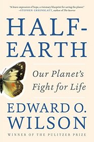 Half-Earth: Our Planet's Fight for Life