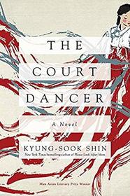 The Court Dancer: A Novel