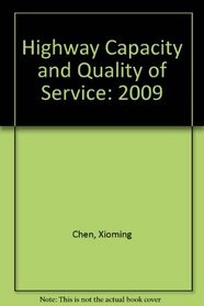 Highway Capacity and Quality of Service: 2009