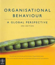 Organisational Behaviour: A Global Perspective