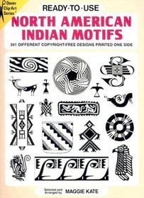 Ready-to-Use North American Indian Motifs : 391 Different Copyright-Free Designs Printed One Side (Clip Art Series)