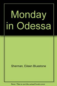 Monday in Odessa