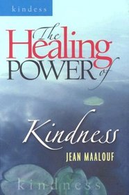 The Healing Power of Kindness (Healing Power)