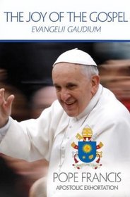 Evangelii Gaudium -the Joy of the Gospel