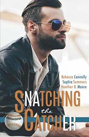 Snatching the Catcher (A Belltown Six Pack Novel)