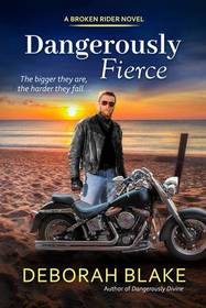 Dangerously Fierce (Broken Riders, Bk 3)