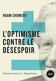 L'OPTIMISME CONTRE LE DESESPOIR (FUTUR PROCHE) (French Edition)