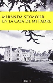 En la casa de mi padre (Testimonio) (Spanish Edition)