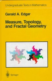 Measure Topology and Fractal Geometry (Undergraduate Texts in Mathematics)