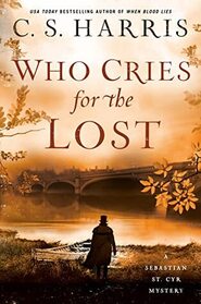 Who Cries for the Lost (Sebastian St. Cyr, Bk 18)