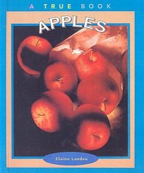 Apples (True Books: Food & Nutrition)