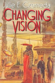 Changing Vision (Web Shifters, Bk 2)