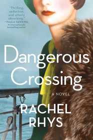 Dangerous Crossing: A Novel