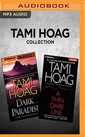 Tami Hoag Collection - Dark Paradise & A Thin Dark Line