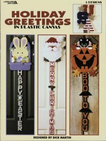Holiday Greetings In Plastic Canvas (Leisure Arts #1760)