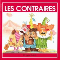 Les Contraires (Le Gout De Savoir, 6) (French Edition)