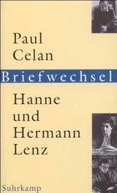 Paul Celan, Hanne und Hermann Lenz: Briefwechsel : mit drei Briefen von Gisele Celan-Lestrange (German Edition)