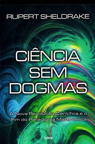 Cincia sem Dogmas (Em Portuguese do Brasil)
