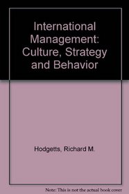 International Management: Culture, Strategy and Behavior
