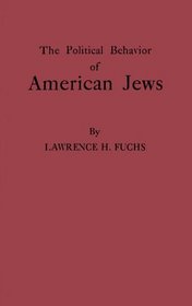 The Political Behavior of American Jews: