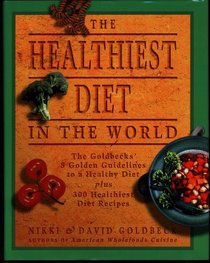 The Healthiest Diet in the World/ A Cookbook  Mentor (Dutton)
