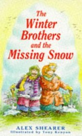 The Winter Brothers and the Missing Snow (Callender Hill Stories)
