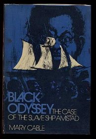 Black Odyssey : The Case of the Slave Ship 'Amistad'