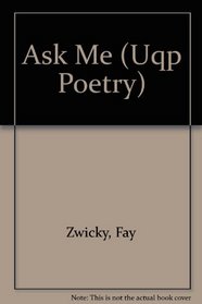 Ask Me (Uqp Poetry)