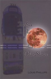 The Bus to the Moon and Other Stories