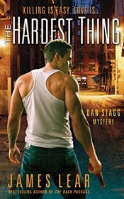 The Hardest Thing (Dan Stagg, Bk 1)