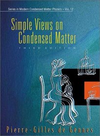Simple Views on Condensed Matter (Modern Condensed Matter Physics, Vol. 12)