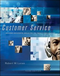 Customer Service: Skills & Concepts for Success: Skills and Concepts for Success