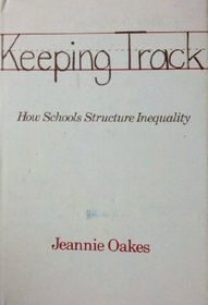 Keeping track: How schools structure inequality