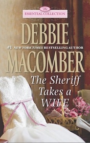 The Sheriff Takes a Wife (Manning Sisters, Bk 2) (Essential Collection)