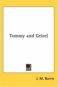 Tommy and Grizel